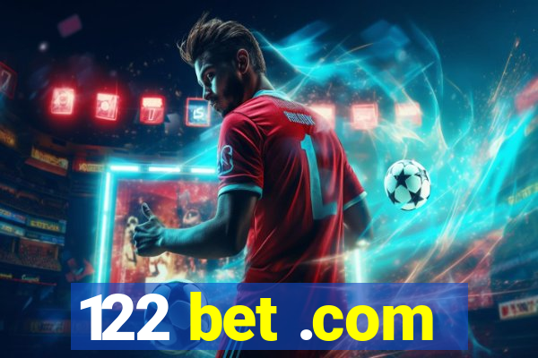 122 bet .com