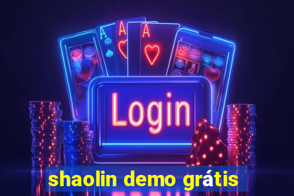 shaolin demo grátis