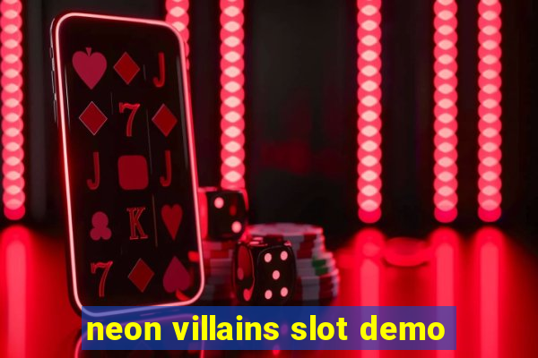 neon villains slot demo