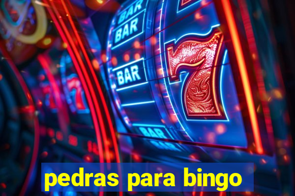 pedras para bingo