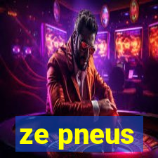 ze pneus