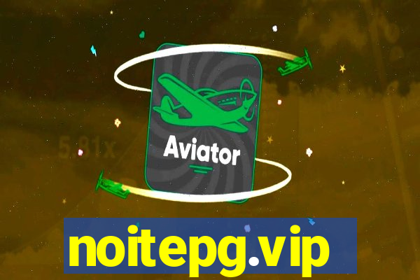 noitepg.vip