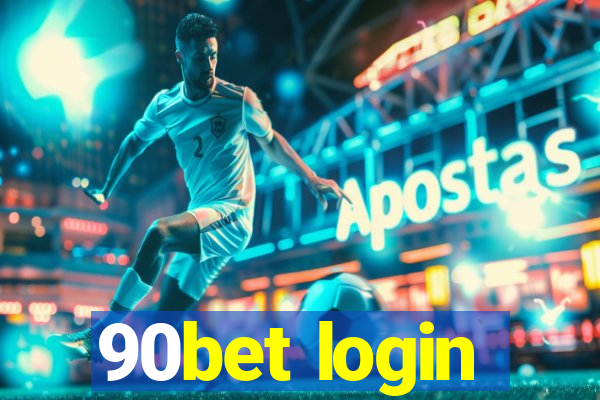 90bet login