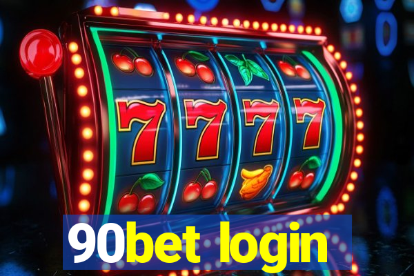 90bet login