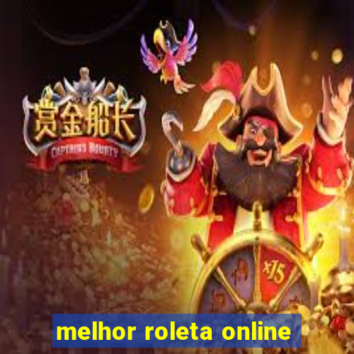 melhor roleta online