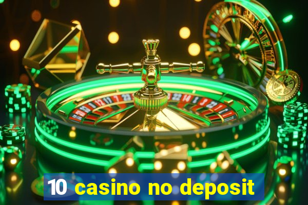 10 casino no deposit