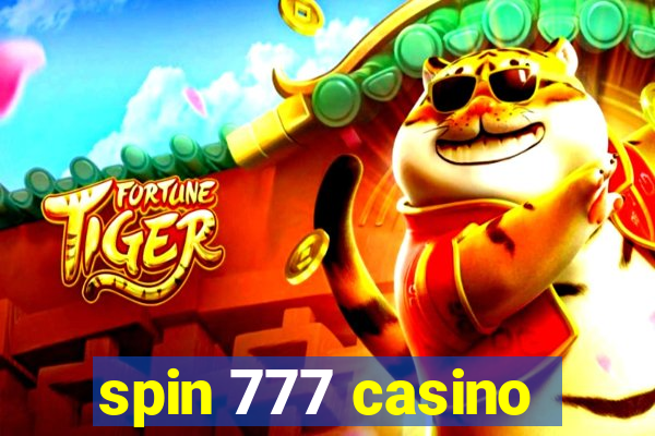 spin 777 casino