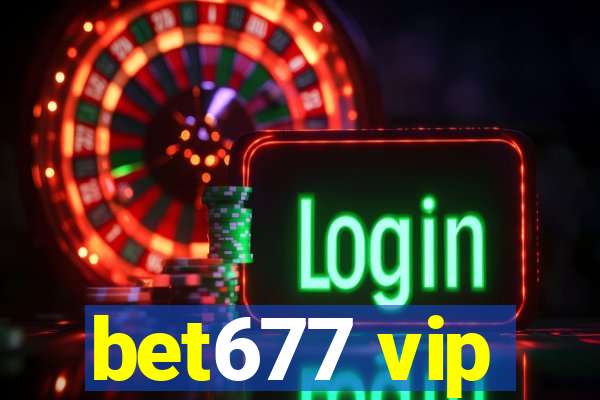 bet677 vip