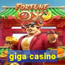 giga casino