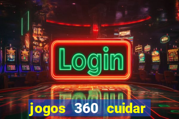 jogos 360 cuidar de bebe