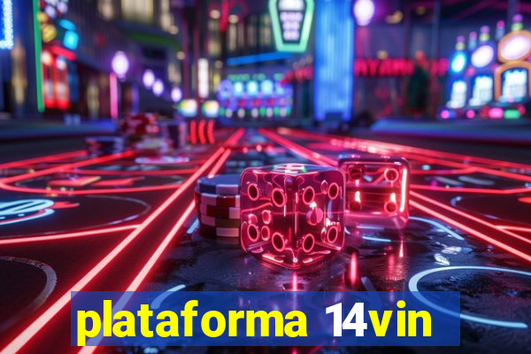 plataforma 14vin