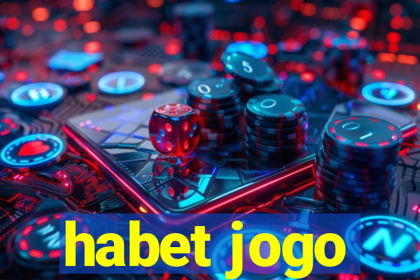 habet jogo