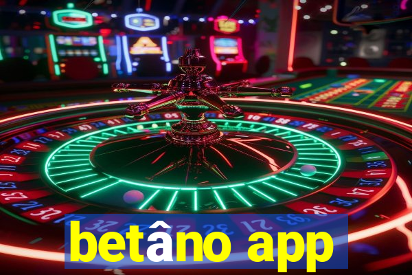 betâno app