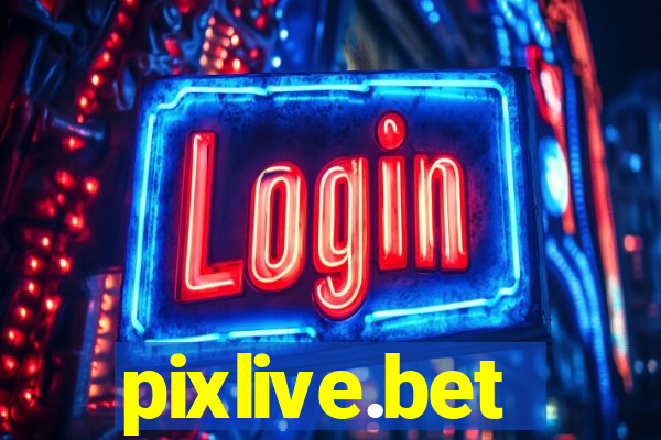 pixlive.bet