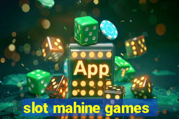 slot mahine games