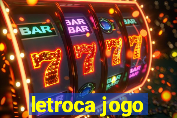 letroca jogo