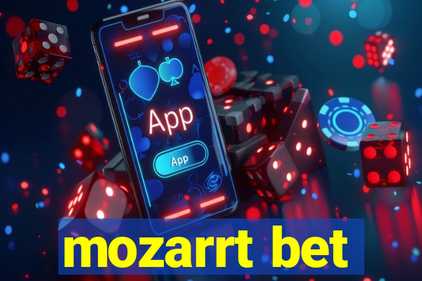 mozarrt bet