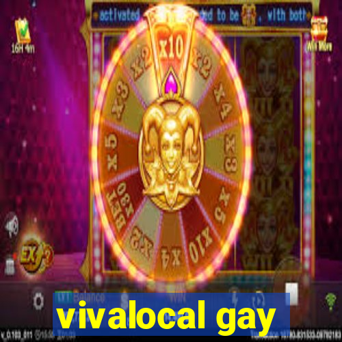 vivalocal gay