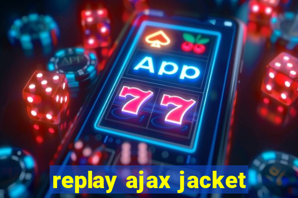 replay ajax jacket