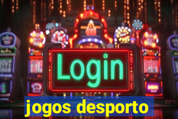 jogos desporto