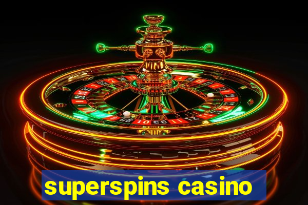 superspins casino