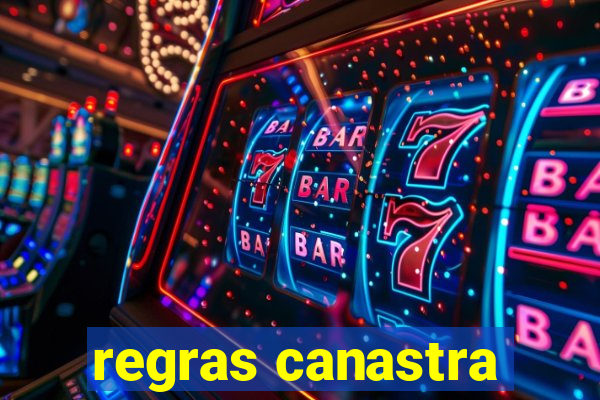 regras canastra