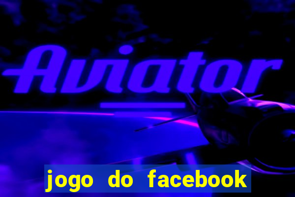 jogo do facebook candy crush saga