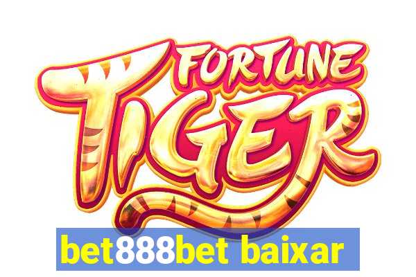 bet888bet baixar