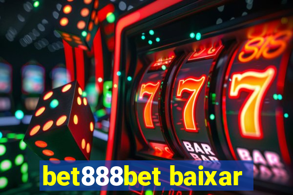 bet888bet baixar