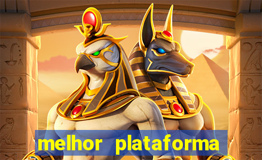 melhor plataforma de jogos de aposta