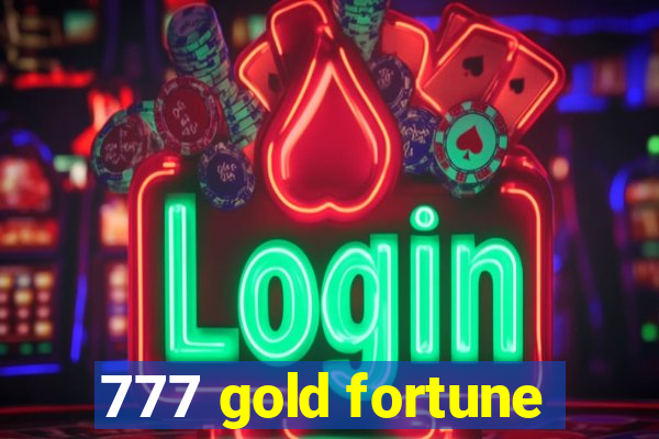 777 gold fortune