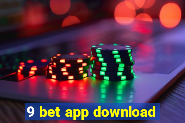 9 bet app download