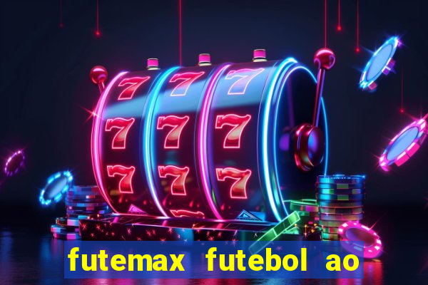 futemax futebol ao vivo sem anuncio