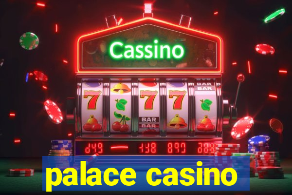 palace casino