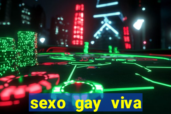 sexo gay viva local santos