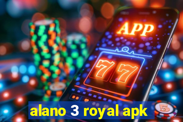 alano 3 royal apk