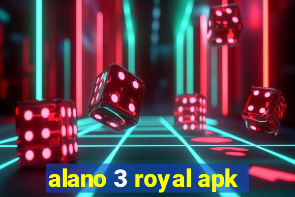 alano 3 royal apk