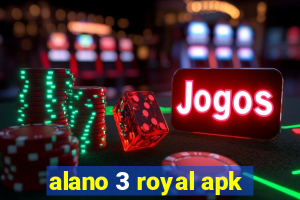 alano 3 royal apk