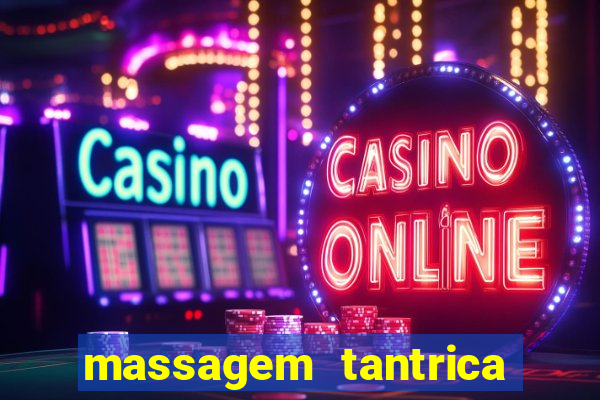 massagem tantrica cabo frio