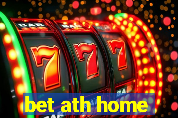 bet ath home