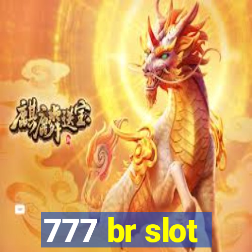 777 br slot