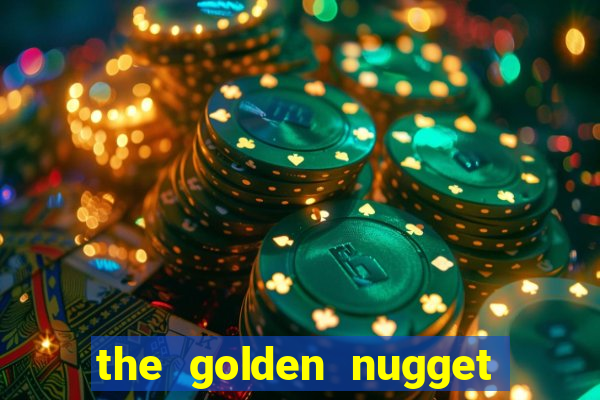 the golden nugget casino las vegas