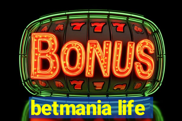 betmania life