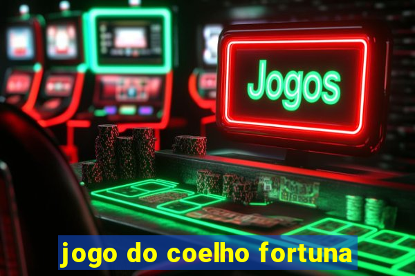 jogo do coelho fortuna