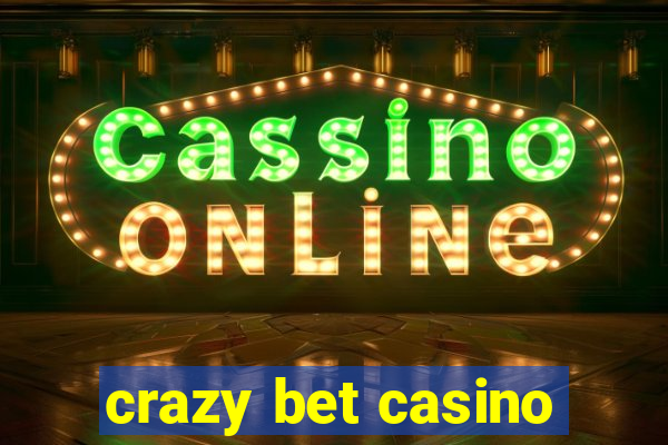 crazy bet casino