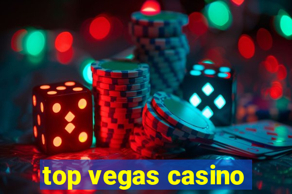 top vegas casino