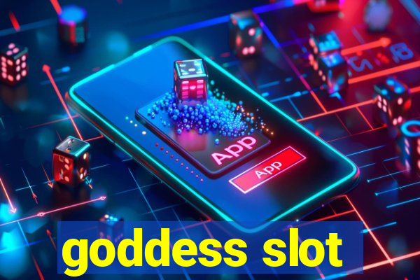 goddess slot