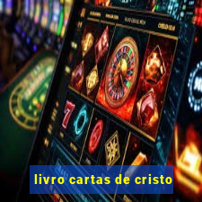 livro cartas de cristo