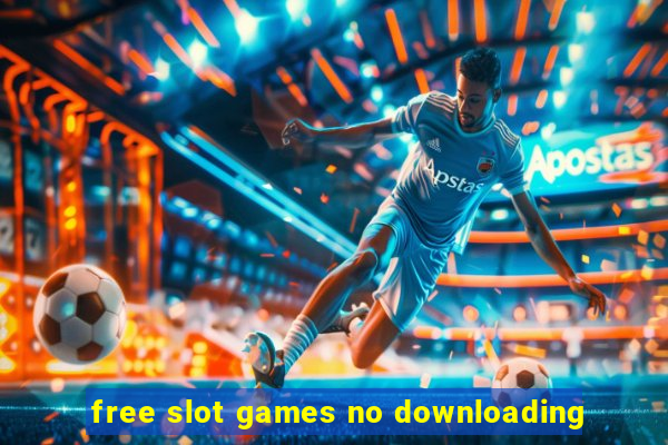 free slot games no downloading