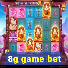 8g game bet